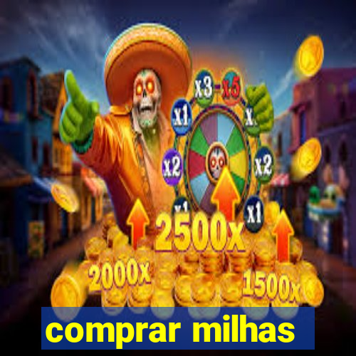 comprar milhas